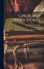 Cinch, and Other Stories; Tales of Tennessee 