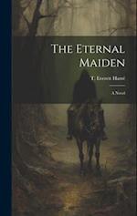 The Eternal Maiden: A Novel 