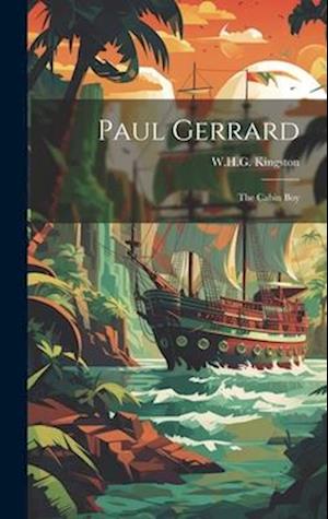 Paul Gerrard: The Cabin Boy