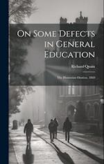 On Some Defects in General Education: The Hunterian Oration, 1869 