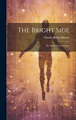 The Bright Side: The Book of Good Cheer 