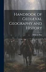 Handbook of Gediæval Geography and History 