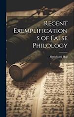 Recent Exemplifications of False Philology 
