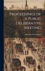 Proceedings of a Public Deliberative Meeting 