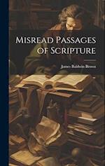 Misread Passages of Scripture 
