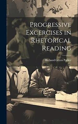 Progressive Excercises in Rhetorical Reading