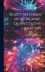 Select Methods in Inorganic Quantitative Analysis 