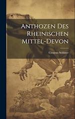 Anthozen des Rheinischen Mittel-Devon 