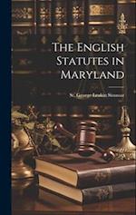 The English Statutes in Maryland 