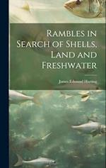 Rambles in Search of Shells, Land and Freshwater 