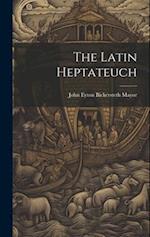 The Latin Heptateuch 