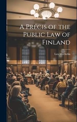 A Précis of the Public Law of Finland