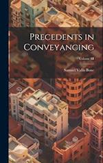 Precedents in Conveyancing; Volume III 