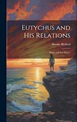 Eutychus and His Relations: Pulpit and Pew Papers 