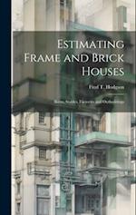 Estimating Frame and Brick Houses: Barns, Stables, Factories and Outbuildings 