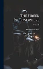 The Greek Philosophers; Volume II 