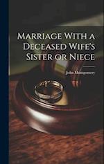 Marriage With a Deceased Wife's Sister or Niece 