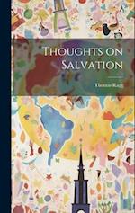 Thoughts on Salvation 