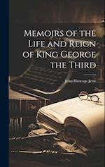 Memoirs of the Life and Reign of King George the Third 