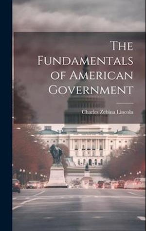 The Fundamentals of American Government