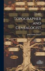 The Topographer and Genealogist 