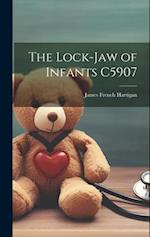 The Lock-Jaw of Infants C5907 