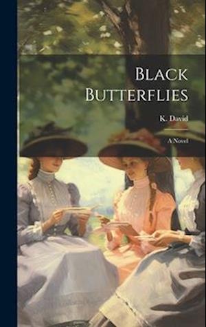 Black Butterflies: A Novel