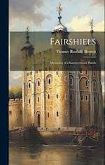 Fairshiels: Memories of a Lammermoor Parish 