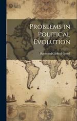 Problems in Political Evolution 
