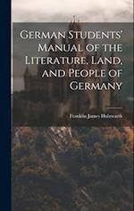 German Students' Manual of the Literature, Land, and People of Germany 