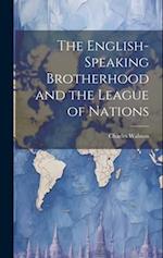 The English-Speaking Brotherhood and the League of Nations 