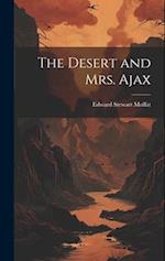 The Desert and Mrs. Ajax 