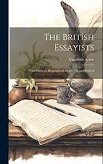 The British Essayists: With Prefaces, Biographical, Historical, and Critical 