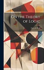 On the Theory of Logic 