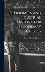Economics and Industrial History for Secondary Schools 