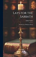 Lays for the Sabbath: A Collection of Religious Poetry 
