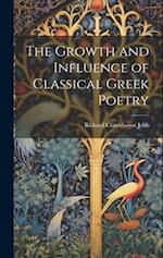 The Growth and Influence of Classical Greek Poetry 