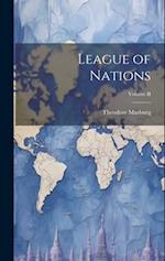 League of Nations; Volume II 