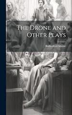The Drone and Other Plays 