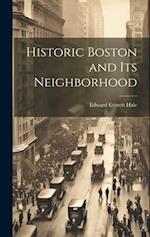Historic Boston and Its Neighborhood 