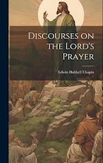 Discourses on the Lord's Prayer 