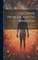 The Drink Problem And Its Solution 