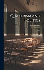 Quakerism and Politics: Essays 