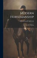 Modern Horsemanship: Three Schools of Riding 