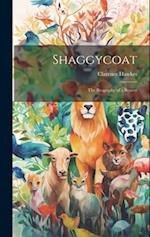 Shaggycoat: The Biography of a Beaver 