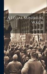 A Legal Minimum Wage 