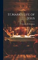 St.Mark's Life of Jesus 
