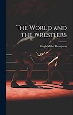 The World and the Wrestlers 