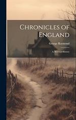 Chronicles of England: A Metrical History 