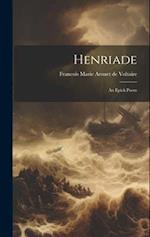 Henriade: An Epick Poem 